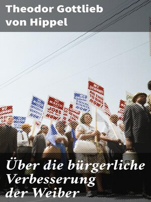 cover image of Über die bürgerliche Verbesserung der Weiber